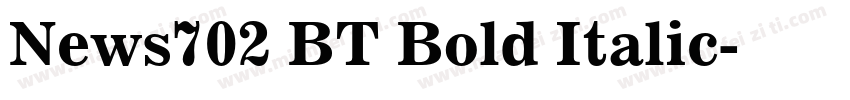 News702 BT Bold Italic字体转换